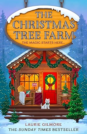 THE CHRISTMAS TREE FARM by Laurie Gilmore (New)