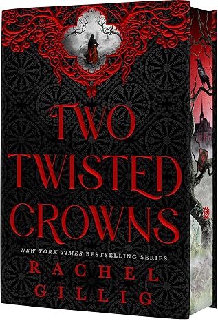 TWO TWISTED CROWNS by Rachel Gillig (Deluxe Limited Hardcover Edition)(New)