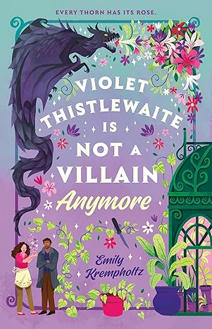 VIOLET THISTLEWAITE IS NOT A VILLAIN ANYMORE by Emily Krempholtz (Paperback-Like New)