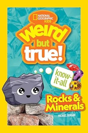 NATIONAL GEOGRAPHIC KIDS: WEIRD BUT TRUE ROCKS & MINERALS by Michael Burgan (Like New)