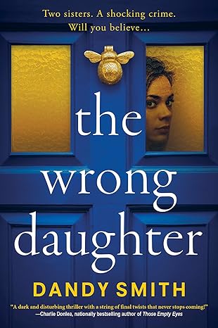 THE WRONG DAUGHTER by Dandy Smith (Paperback-Like New)