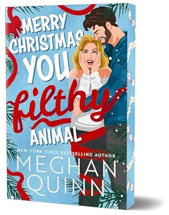 MERRY CHRISTMAS YOU FILTHY ANIMAL (Deluxe Edition) by Meghan Quinn (New)